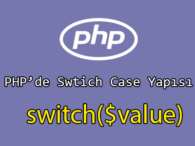 Php Switch Case Yapısı